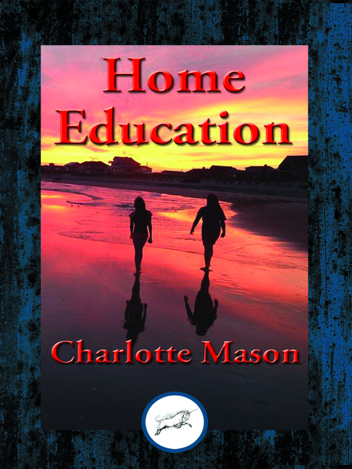 Title details for Home Education by Charlotte Mason - Available